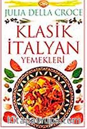 Klasik İtalyan Yemekleri