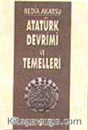 Atatürk Devrimi Ve Temelleri