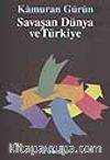 Savaşan Dünya Ve Türkiye