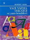 Yazı Yazma Tekniği Ve Yazı Örnekleri