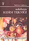 Suluboya Resim Tekniği