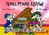 Temel Piyano Eğitimi (6-12 Yaş)