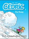 Cedric 2 / Kar Kampı