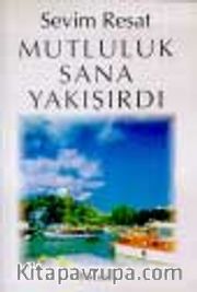 Mutluluk Sana Yakışırdı