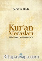 Kur’an Mecazları <br /> (Telhisu’l – Beyan fi (an) Mecazati’l – Kur’an)