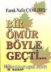 Bir Ömür Böyle Geçti