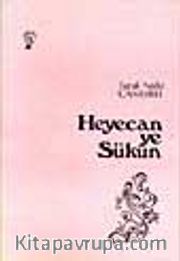 Heyecan Ve Sükun