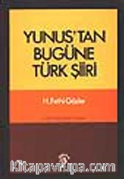 Yunustan Bugüne Türk Şiirler