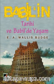 Babil’in Tarihi ve Babil’de Yaşam