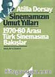 Sinemamızın Umut Yılları