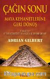 Çağın Sonu & Maya Kehanetlerine Geri Dönüş