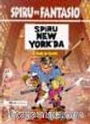 Spiro Ve Fantesio 7 - Spiru New York'ta
