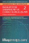 İngilizce'de Zamanlar ve Cümle Kuruluşları 2