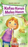 Kafası Karışık Meloş Hanım