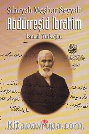 Sibiryalı Meşhur Seyyah Abdürreşid İbrahim