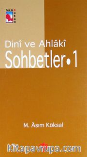 Dini ve Ahlaki Sohbetler-1