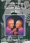 Nazım Hikmet ve Biz