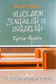 Ulusların Zenginliği ve Uygarlığı / Eğitim Boyutu