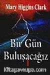 Bir Gün Buluşacağız