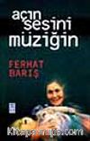 Açın Sesini Müziğin
