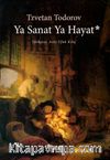 Ya Sanat Ya Hayat