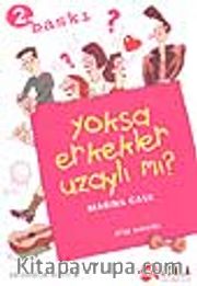 Yoksa Erkekler Uzaylı mı?