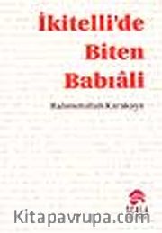 İkitelli'de Biten Babıali