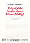 Evliya Çelebi Seyahatnamesi Okuma Sözlüğü