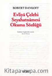 Evliya Çelebi Seyahatnamesi Okuma Sözlüğü
