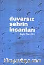 Duvarsız Şehrin İnsanları