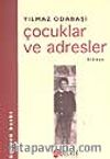 Çocuklar ve Adresler