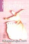 Mevlana'dan Rubailer (2.hamur)