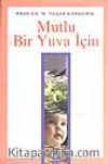 Mutlu Bir Yuva İçin