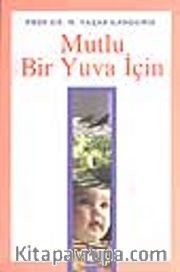 Mutlu Bir Yuva İçin