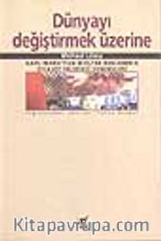 Dünyayı Değiştirmek Üzerine