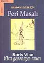 Sıradan Kişiler İçin Peri Masalı