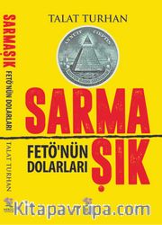 Sarmaşık <br /> Fetö’nün Dolarları