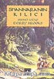 Shannara'nın Kılıcı (1.Cilt 1.Kitap)