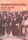 İspanya'nın Kanı / İç Savaş Deneyimi (1936-1939)