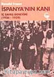İspanya'nın Kanı / İç Savaş Deneyimi (1936-1939)