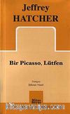 Bir Picasso, Lütfen