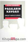 Paşaların Kavgası & İnkılap Hareketlerimiz