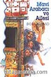 Mavi Arabacı ve Ailesi