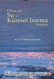 Dünyada Su ve Küresel Isınma Sorunu