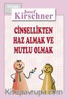 Cinsellikten Haz Almak ve Mutlu Olmak