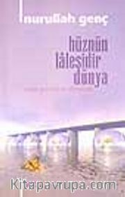 Hüznün Lalesidir Dünya (Şiir Albümü)
