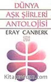 Dünya Aşk Şiirleri Antolojisi