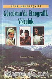 Gürcistan'da Etnografik Yolculuk