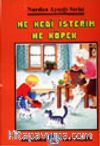 Ne Kedi İsterim Ne Köpek