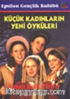 Küçük Kadınların Yeni Öyküleri